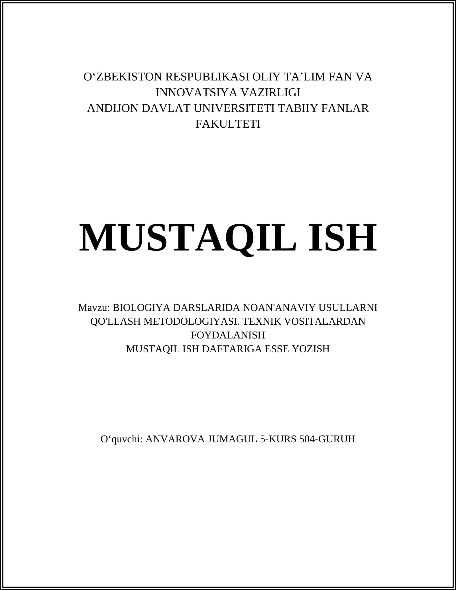 BIOLOGIYA DARSLARIDA NOAN'ANAVIY USULLARNI QO'LLASH METODOLOGIYASI