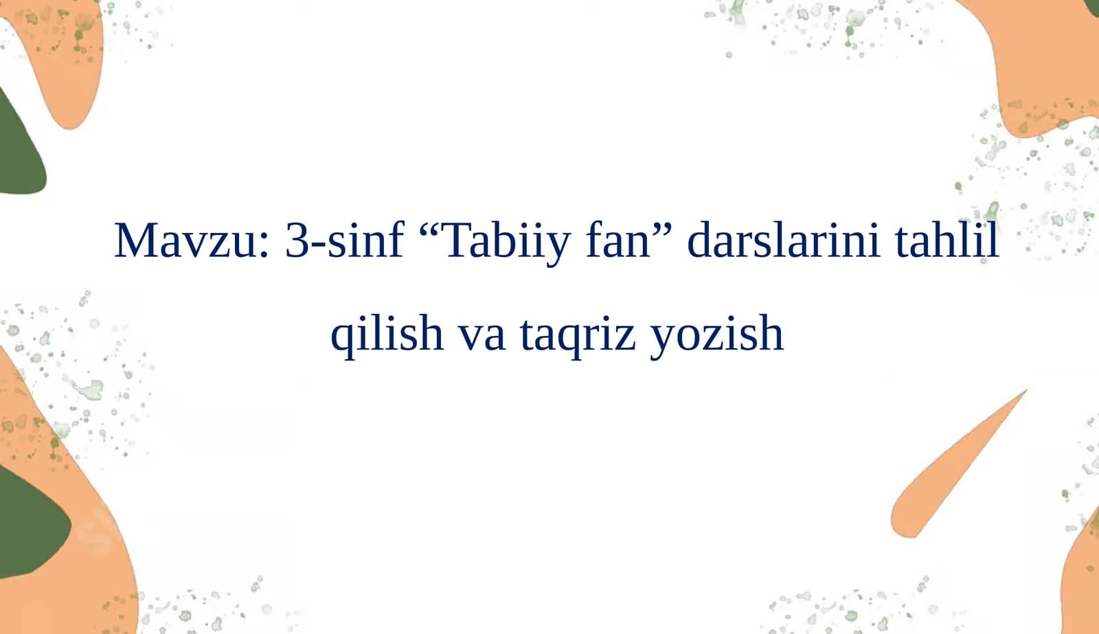 3-sinf “Tabiiyfan”darslarini tahlil qilish va ta'qriq qilish