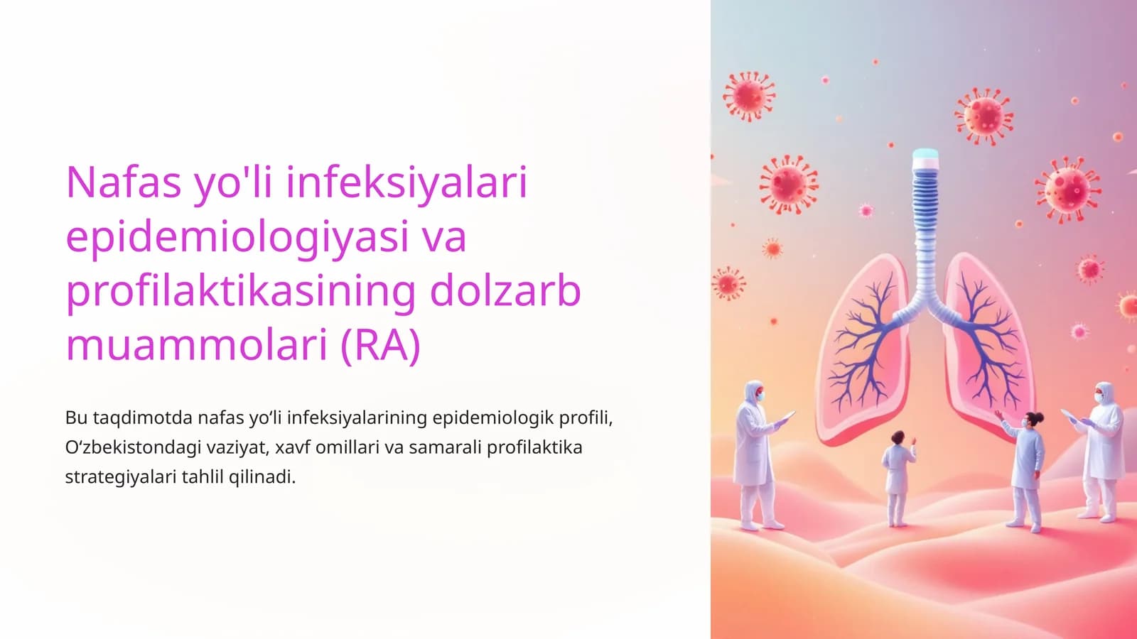 Nafas yo'li infeksiyalari epidemiologiyasi va profilaktikasining dolzarb muammolari (RA)