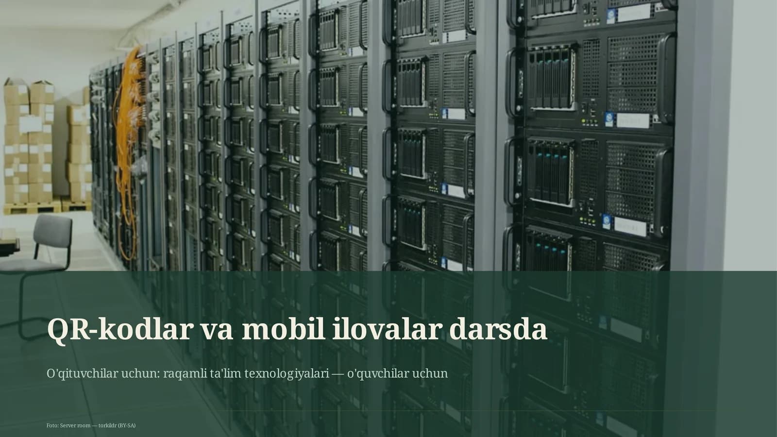 QR-kodlar va mobil ilovalar darsda