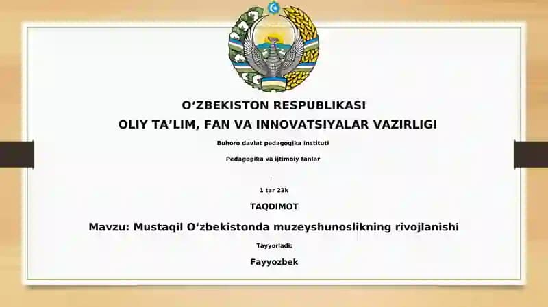 Mustaqil O‘zbekistonda muzeyshunoslikning rivojlanishi