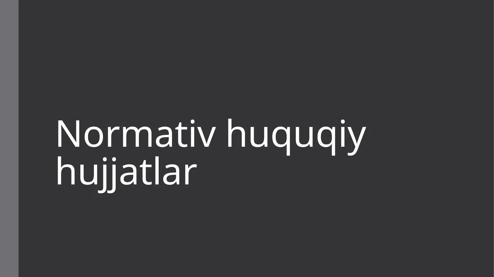 Normativ huquqiy hujjatlar