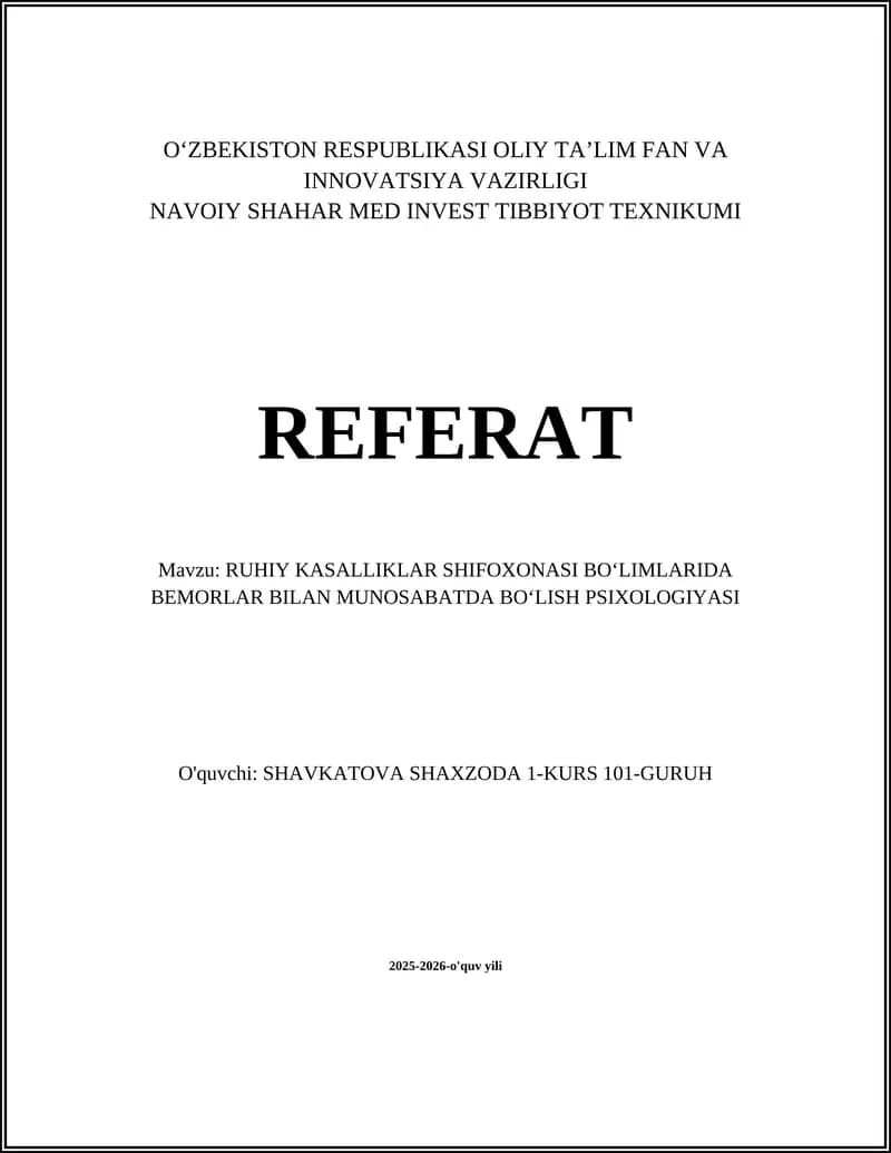 RUHIY KASALLIKLAR SHIFOXONASI BOʻLIMLARIDA BEMORLAR BILAN MUNOSABATDA BOʻLISH PSIXOLOGIYASI