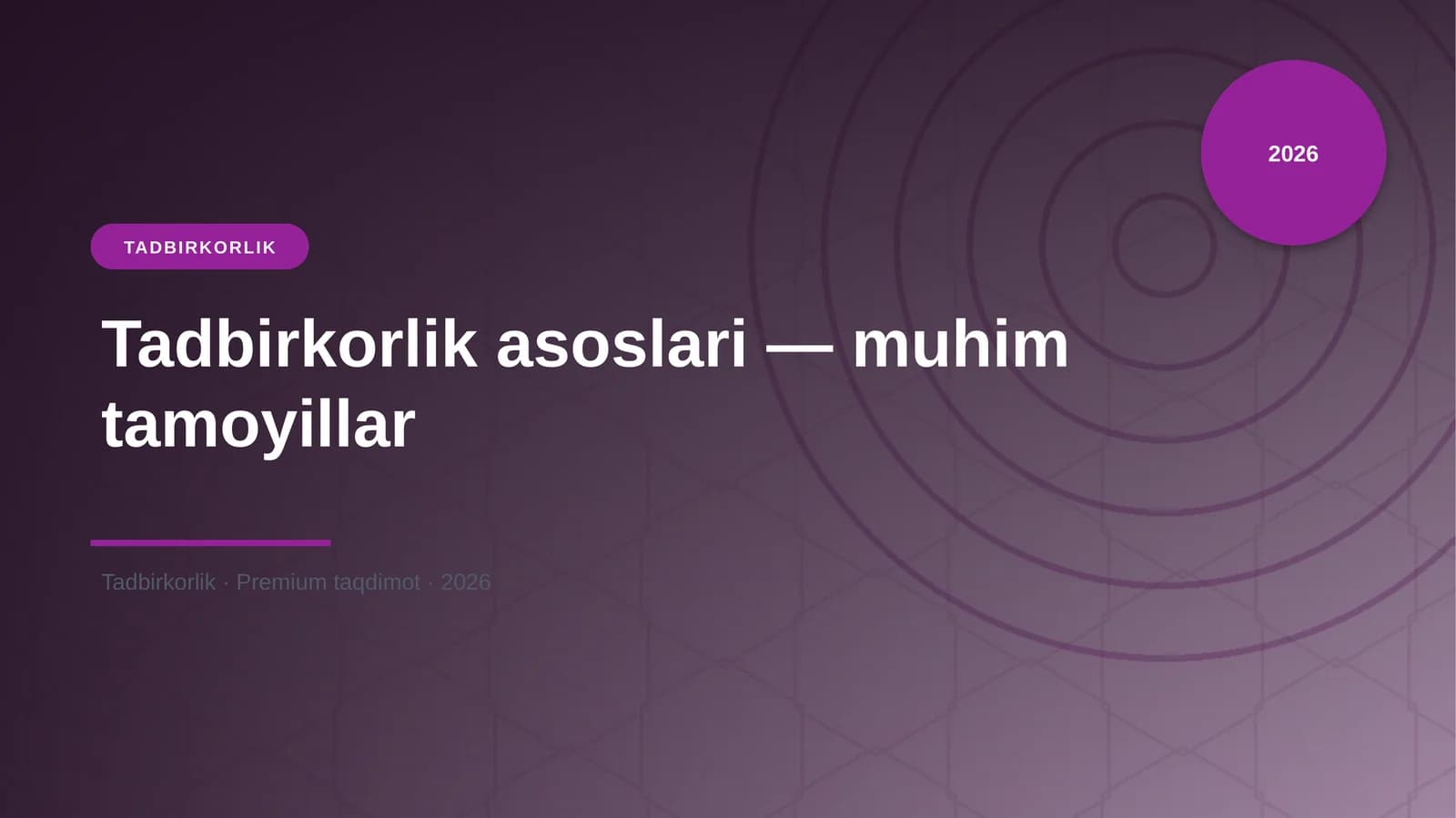 Tadbirkorlik asoslari — muhim tamoyillar