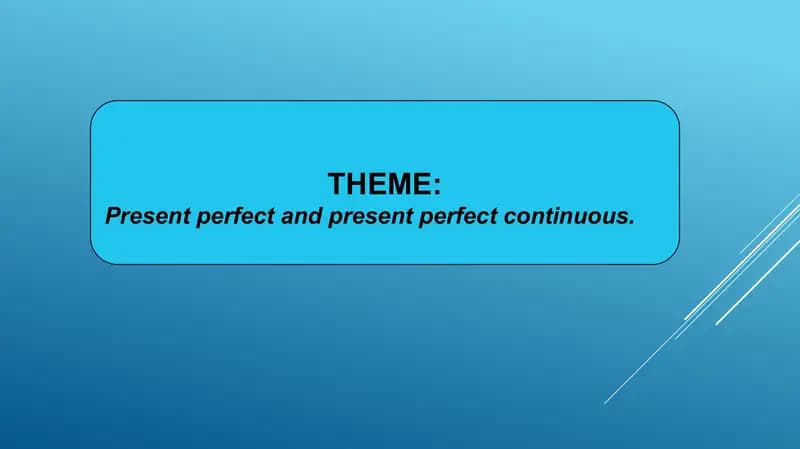 PRESENT PERFECT