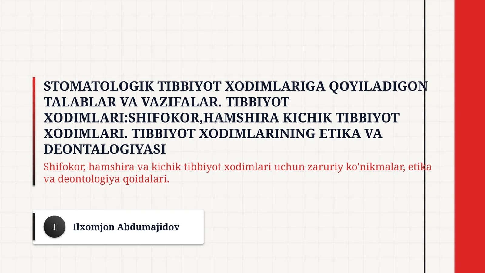 Stomatologik tibbiyot xodimlariga qoyiladigon talablar va vazifalar. Tibbiyot xodimlari:shifokor,hamshira kichik tibbiyot xodimlari. Tibbiyot xodimlarining etika va deontalogiyasi