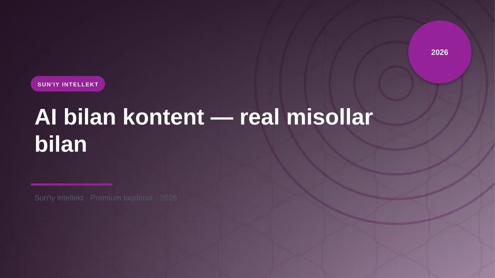 AI bilan kontent — real misollar bilan