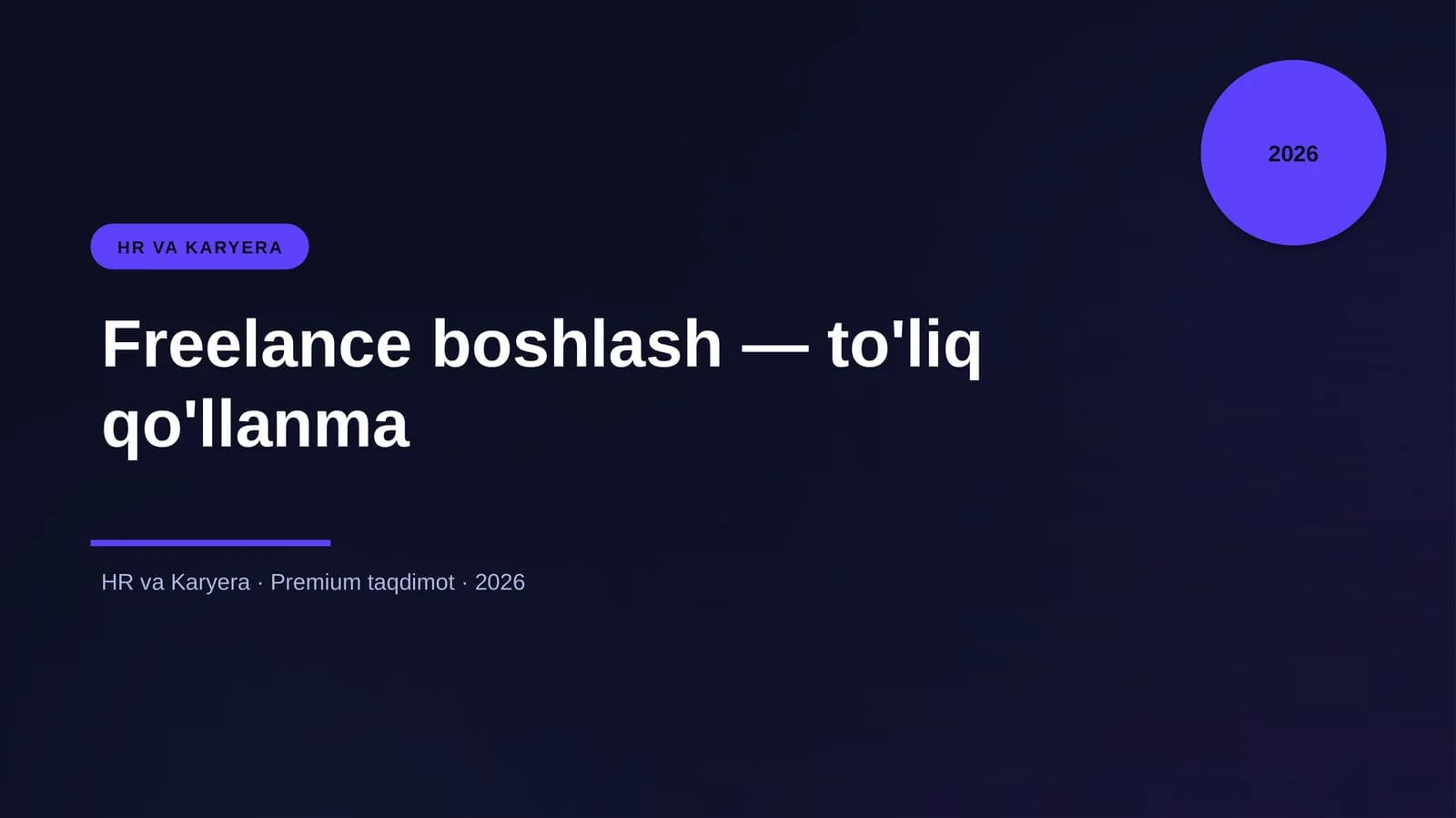 Freelance boshlash — to'liq qo'llanma