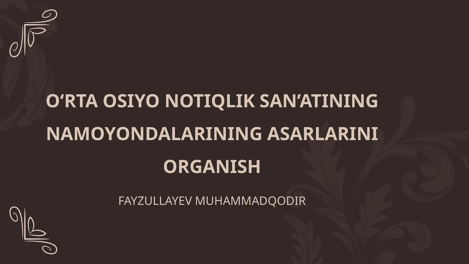 OʻRTA OSIYO NOTIQLIK SAN’ATINING NAMOYONDALARINING ASARLARINI ORGANISH