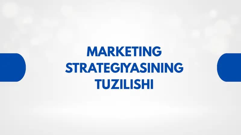 MARKETING STRATEGIYASINING TUZILISHI