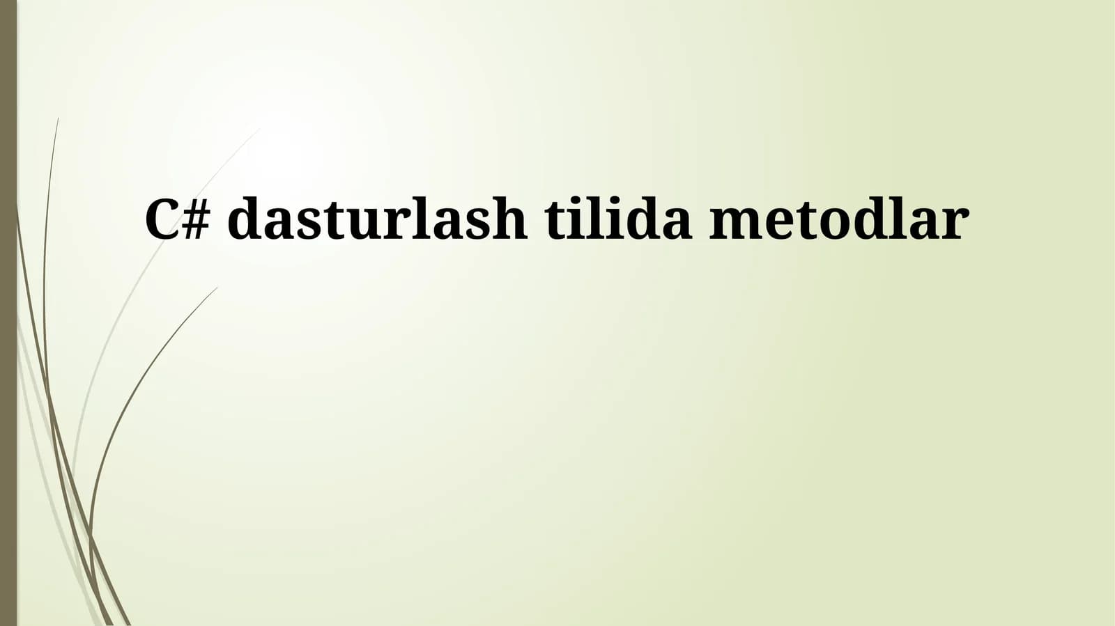 C# dasturlash tilida metodlar