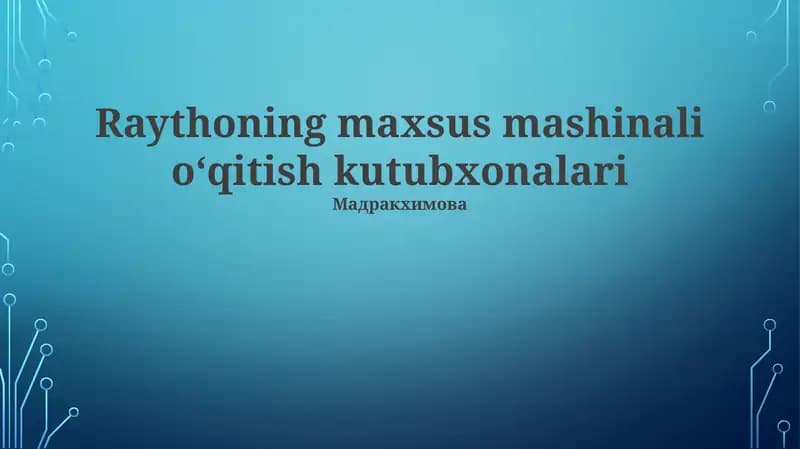 Raythoning maxsus mashinali oʻqitish kutubxonalari