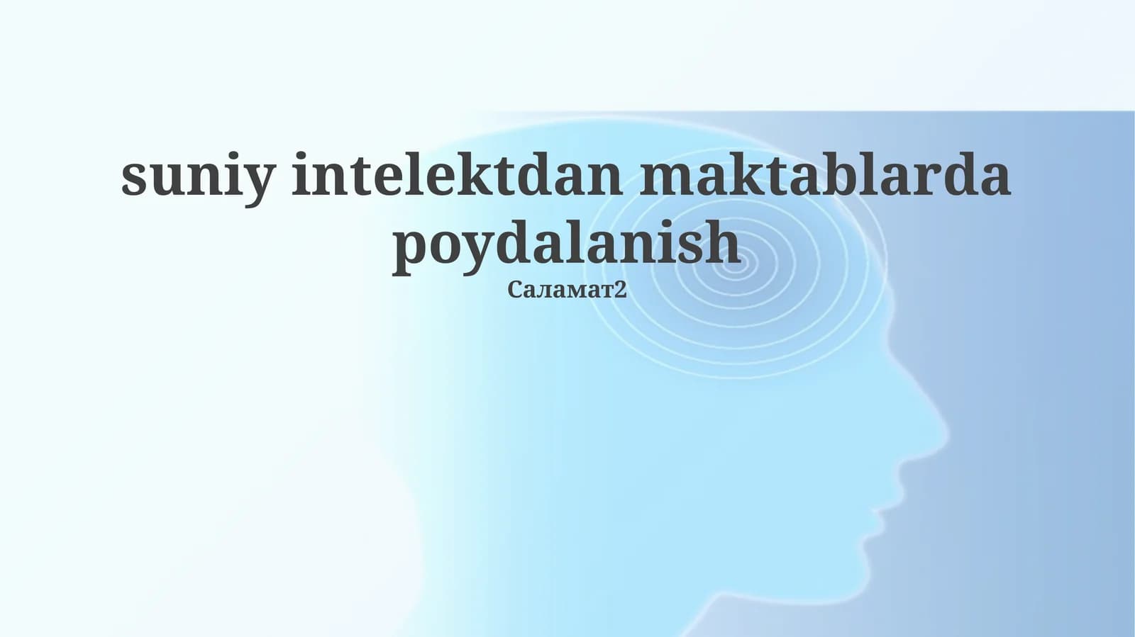suniy intelektdan maktablarda poydalanish