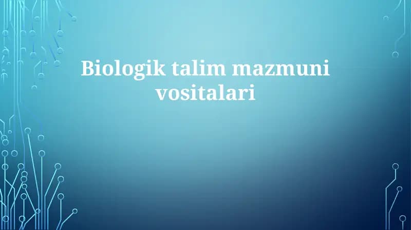 Biologik talim mazmunlari