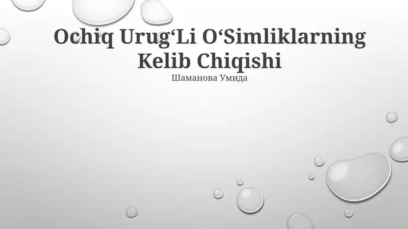 Ochiq UrugʻLi OʻSimliklarning Kelib Chiqishi