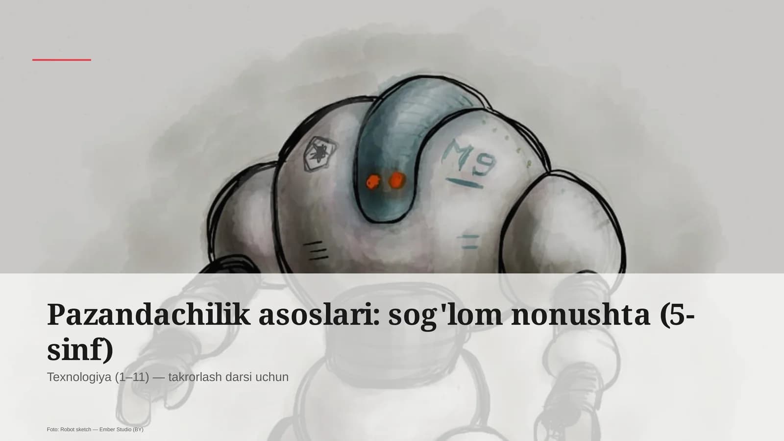 Pazandachilik asoslari: sog'lom nonushta (5-sinf)