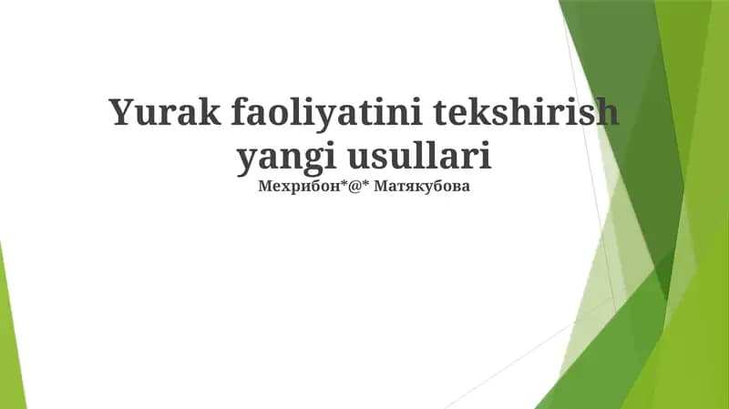 Yurak faoliyatini tekshirish yangi usullari