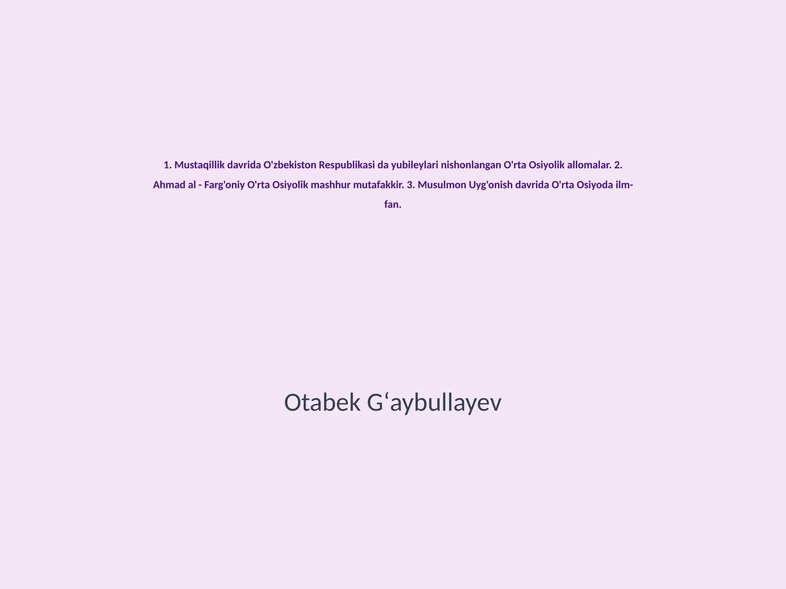 O'zbekiston mustaqillik davrida nishonlangan O'rta Osiyolik allomalar