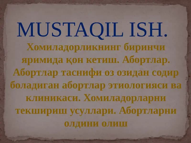 Mustaqil ish. Хомиладорликда қон кетиш ва абортлар