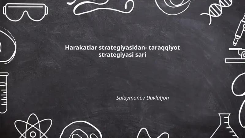 Harakatlar strategiyasidan- taraqqiyot strategiyasi sari