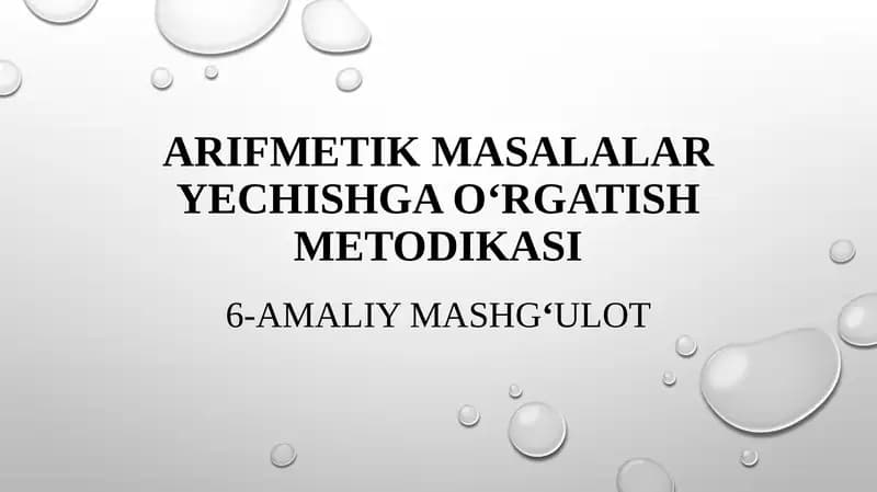 Arifmеtik masalalary еchishga o‘rgatish metodikasi