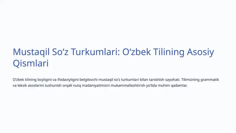 Mustaqil Soʻz Turkumlari: Oʻzbek Tilining Asosiy Qismlari
