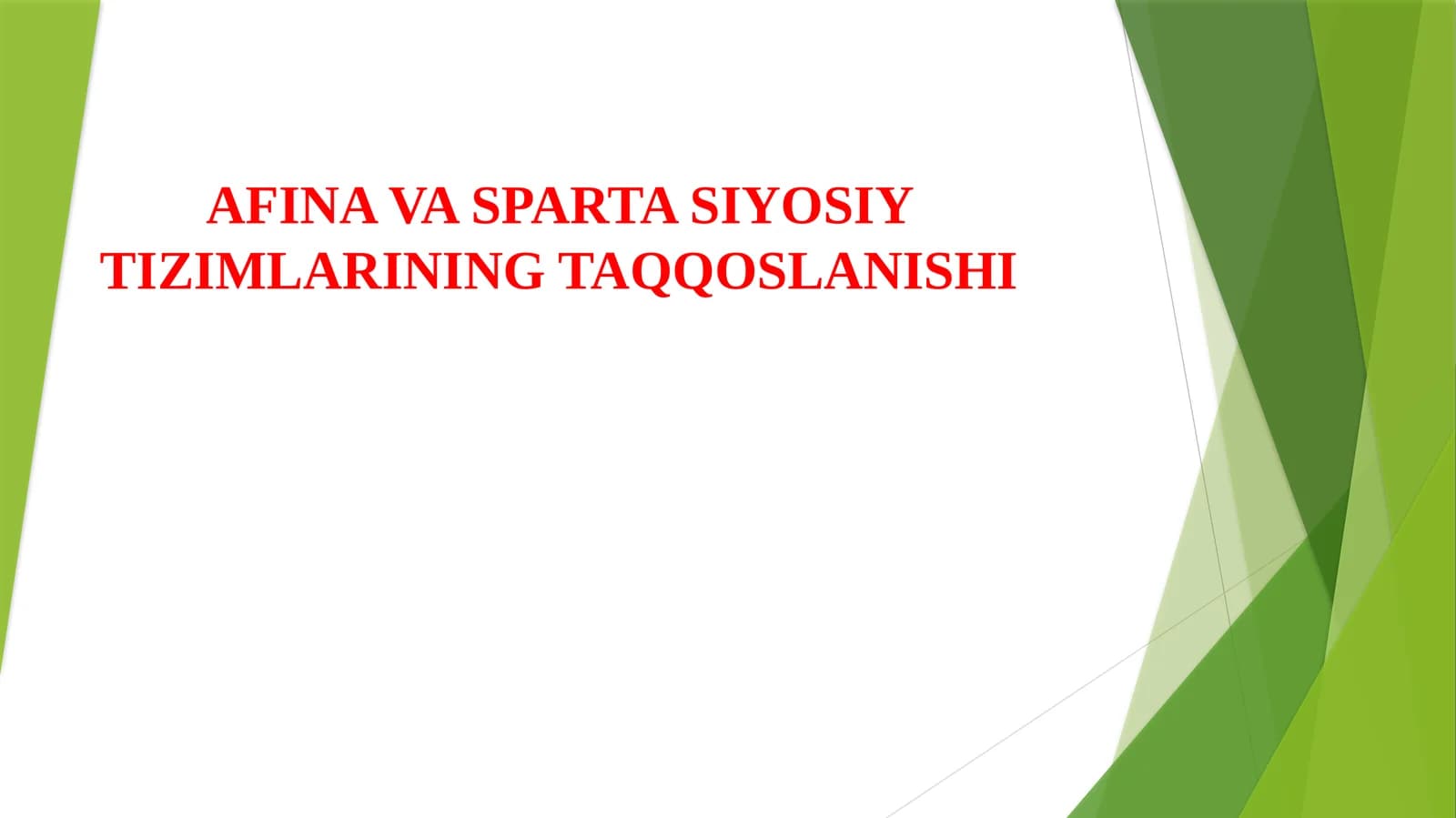 AFINA VA SPARTA SIYOSIY TIZIMLARINING TAQQOSLANISHI