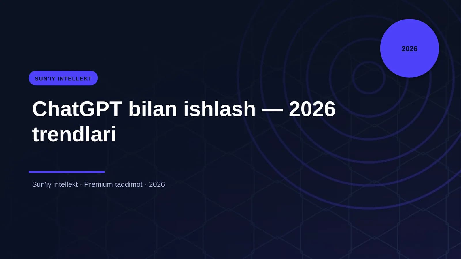 ChatGPT bilan ishlash — 2026 trendlari