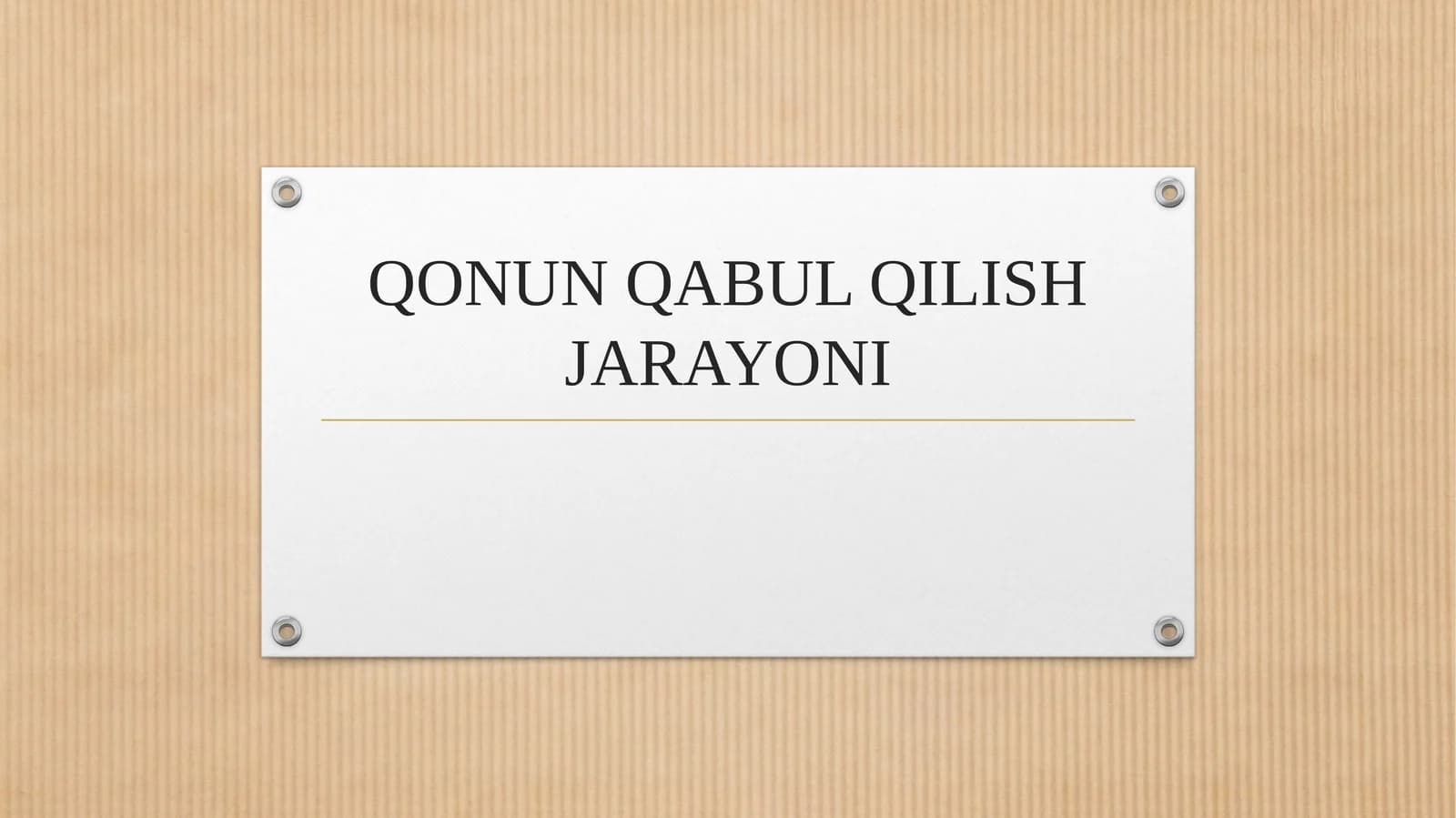 QONUN QABUL QILISH JARAYONI