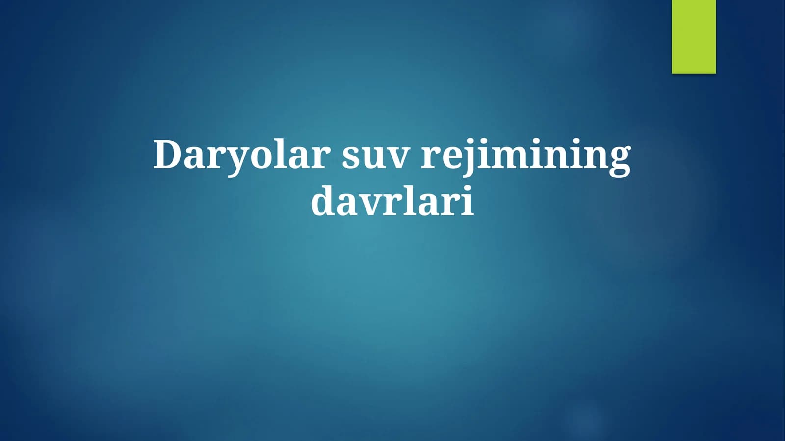Daryolar suvrejimining davrlari