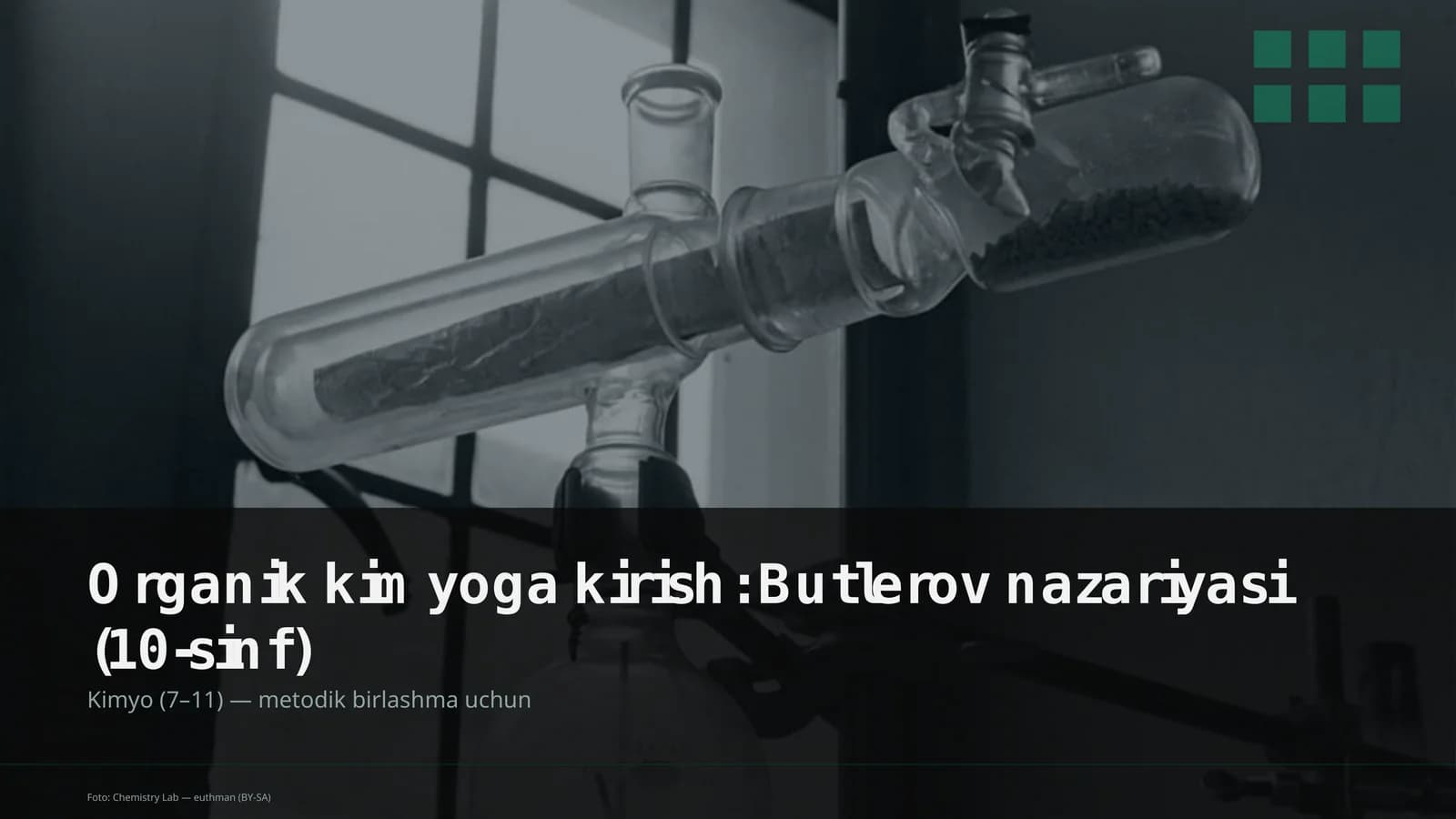 Organik kimyoga kirish: Butlerov nazariyasi (10-sinf)