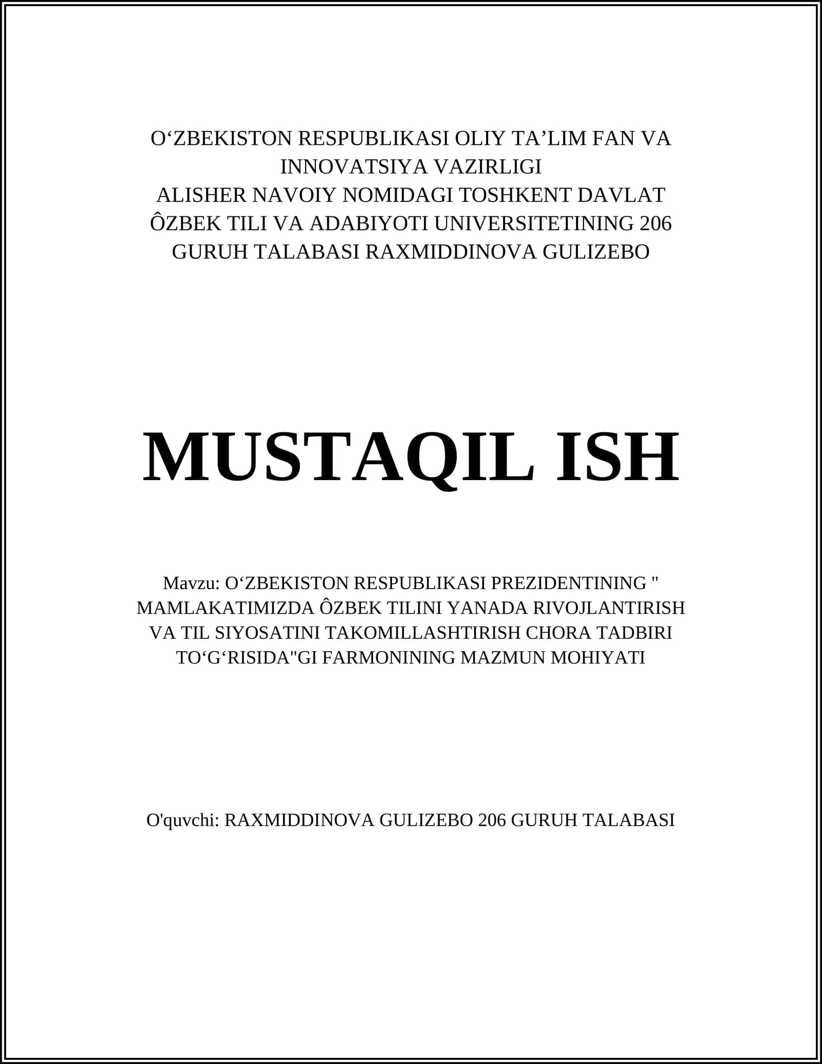 Mavzu: OʻZBEKISTON RESPUBLIKASI PREZIDENTINING " MAMLAKATIMIZDA ÔZBEK TILINI YANADA RIVOJLANTIRISH VA TIL SIYOSATINI TAKOMILLASHTIRISH CHORA TADBIRI TOʻGʻRISIDA"GI FARMONINING MAZMUN MOHIYATI