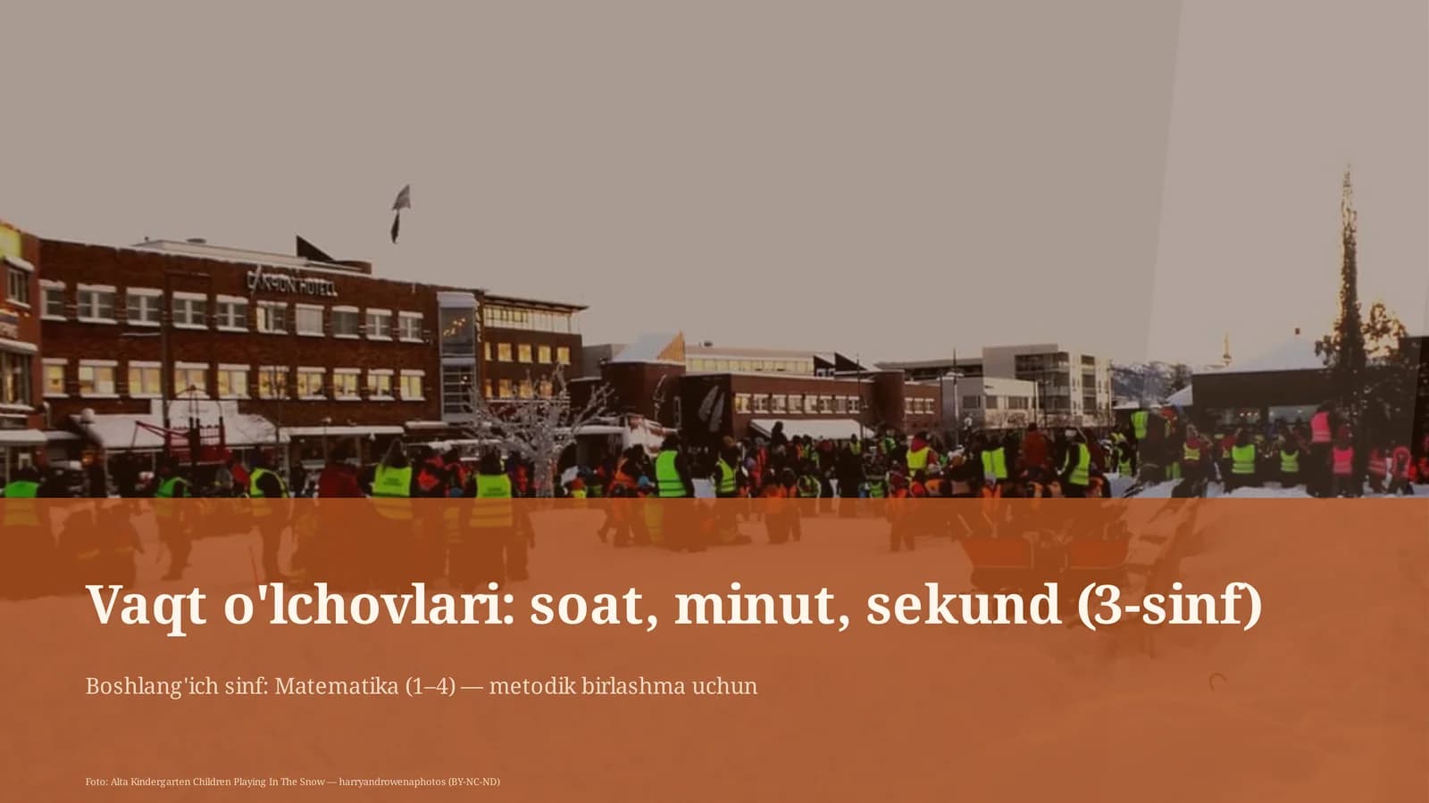 Vaqt o'lchovlari: soat, minut, sekund