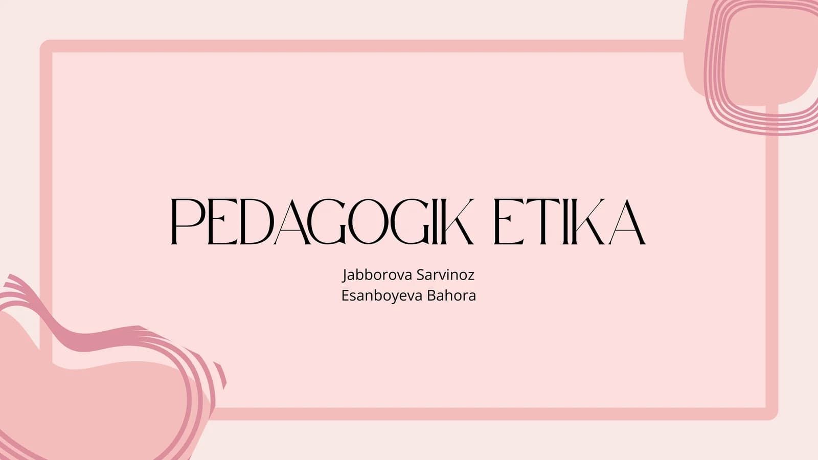 PEDAGOGIK ETIKA