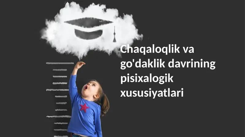 Chaqaloqlik va Psixologik Rivojlanish