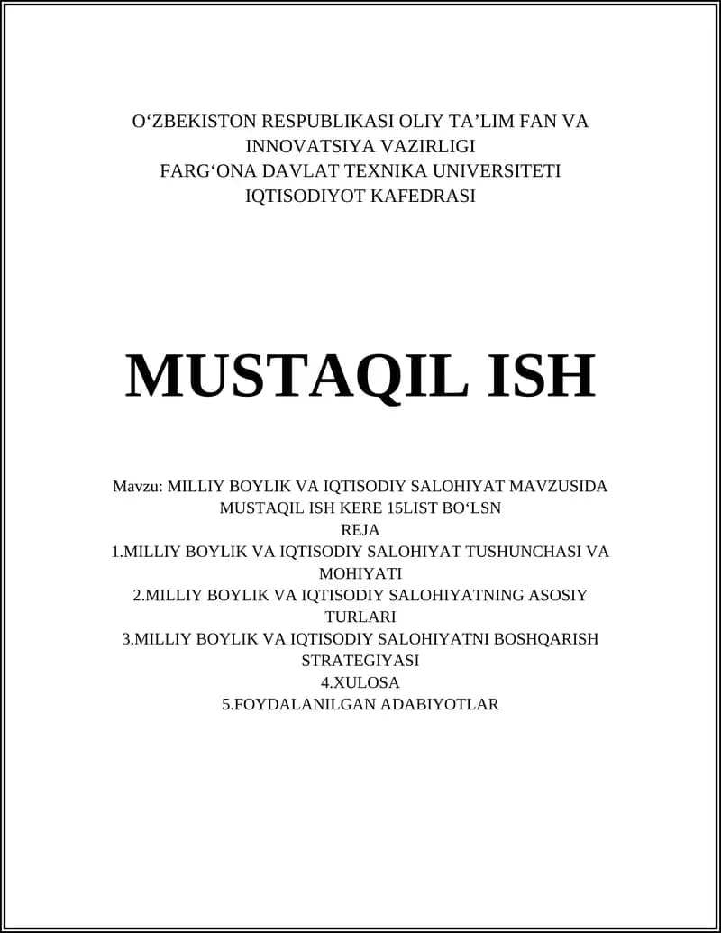 MILLIY BOYLIK VA IQTISODIY SALOHIYAT MAVZUSIDA MUSTAQIL ISH KERE 15LIST BOʻLSN