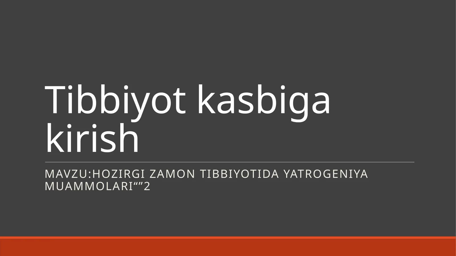 Tibbiyotka sbigakirish