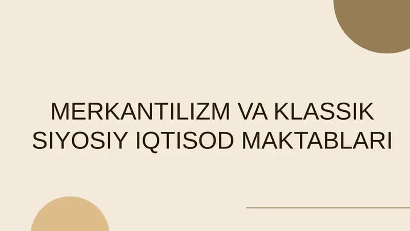 MERKANTILIZM VA KLASSIK SIYOSIY IQTISOD MAKTABLARI