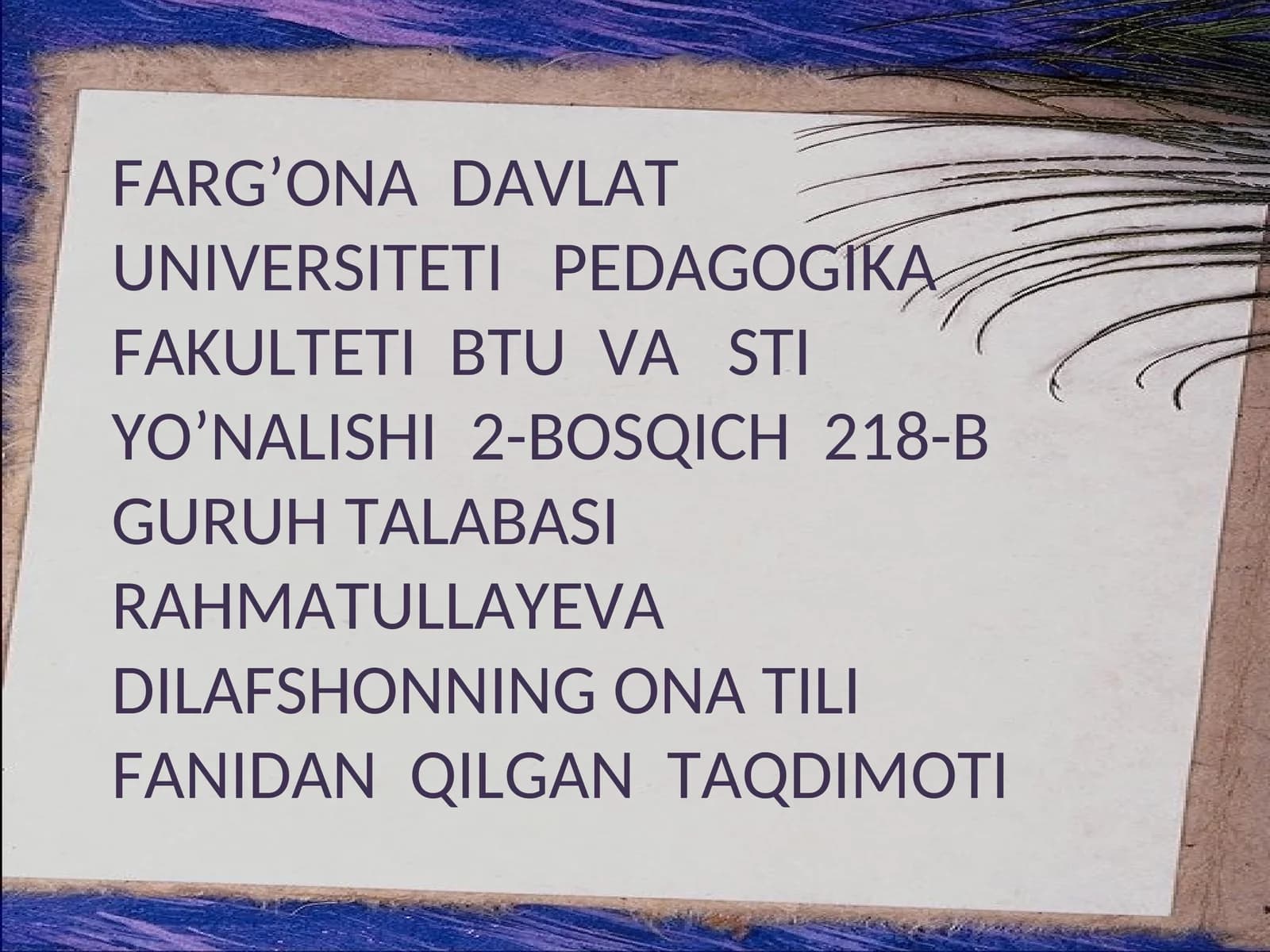 RAHMATULLAYEVA DILAFSHON TAQDIMOTI
