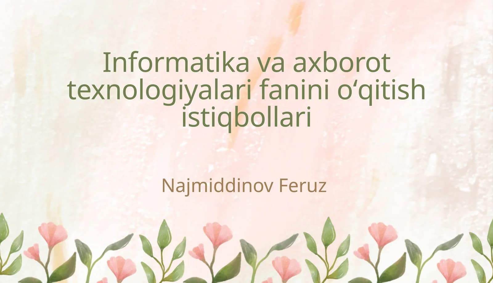 Informatika va axborot texnologiyalarifaninioʻqitishistiqbollari