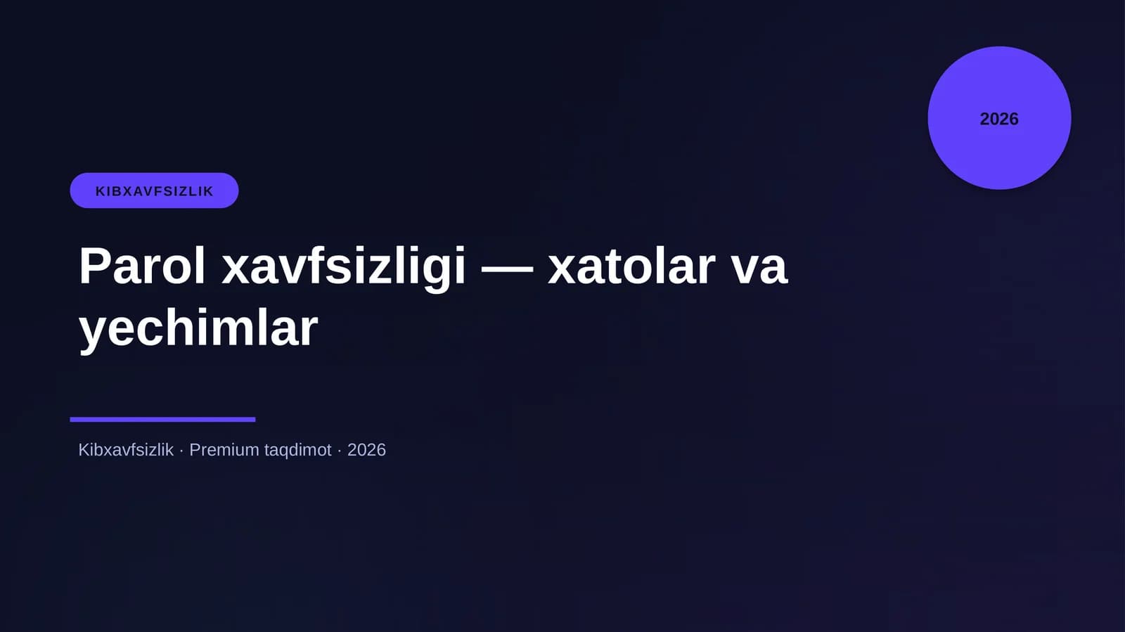 Parol xavfsizligi — xatolar va yechimlar