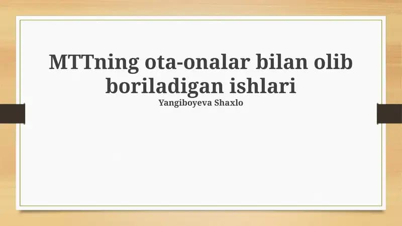 MTTning ota-onalar bilan olib boriladigan ishlari