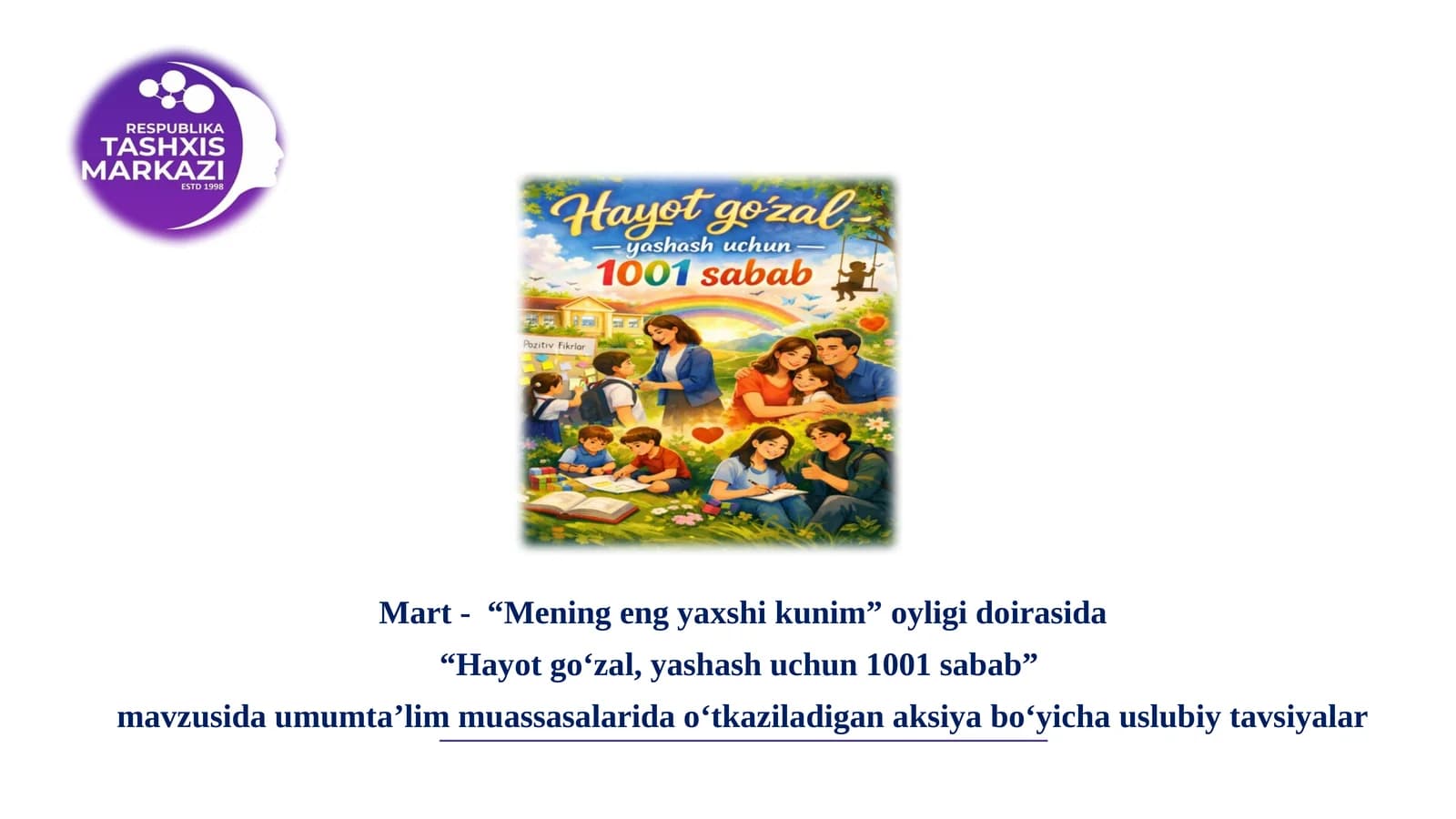 “Mening eng yaxshi kunim” oyligi doirasida “Hayot go‘zal, yashash uchun 1001 sabab”