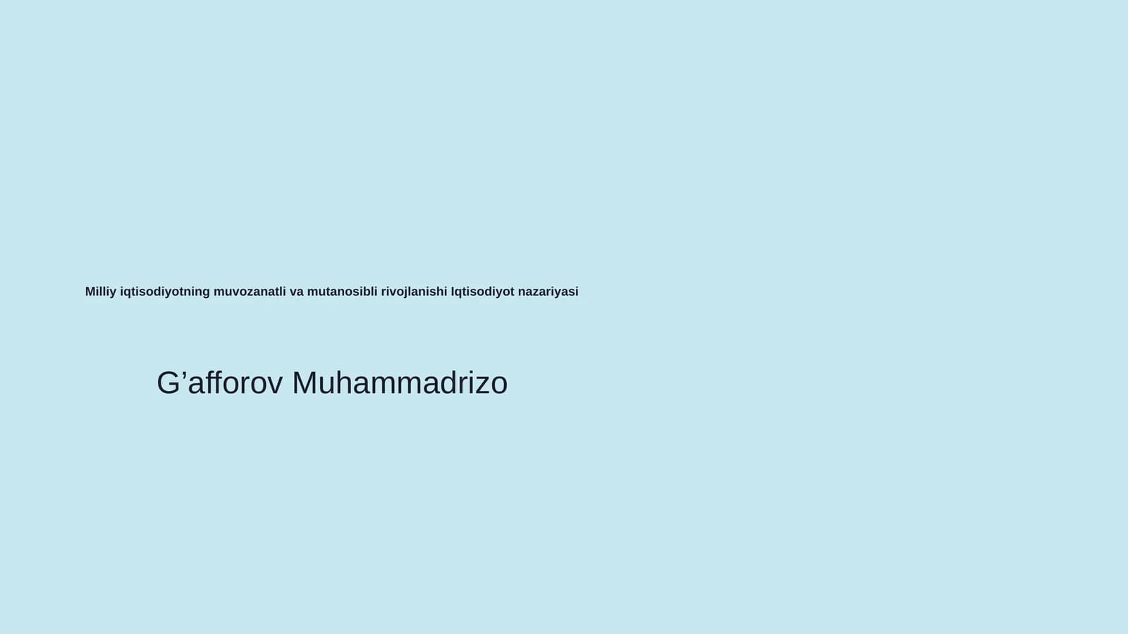 Milliy iqtisodiyotning muvozanatli va mutanosibli rivojlanishi Iqtisodiyot nazariyasi