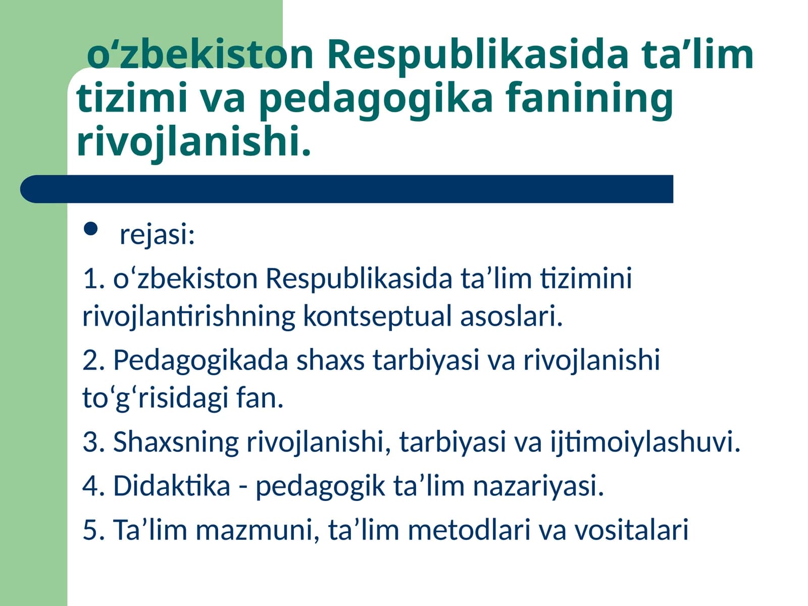 o‘zbekiston Respublikasida ta’lim tizimi va pedagogika fanining rivojlanishi