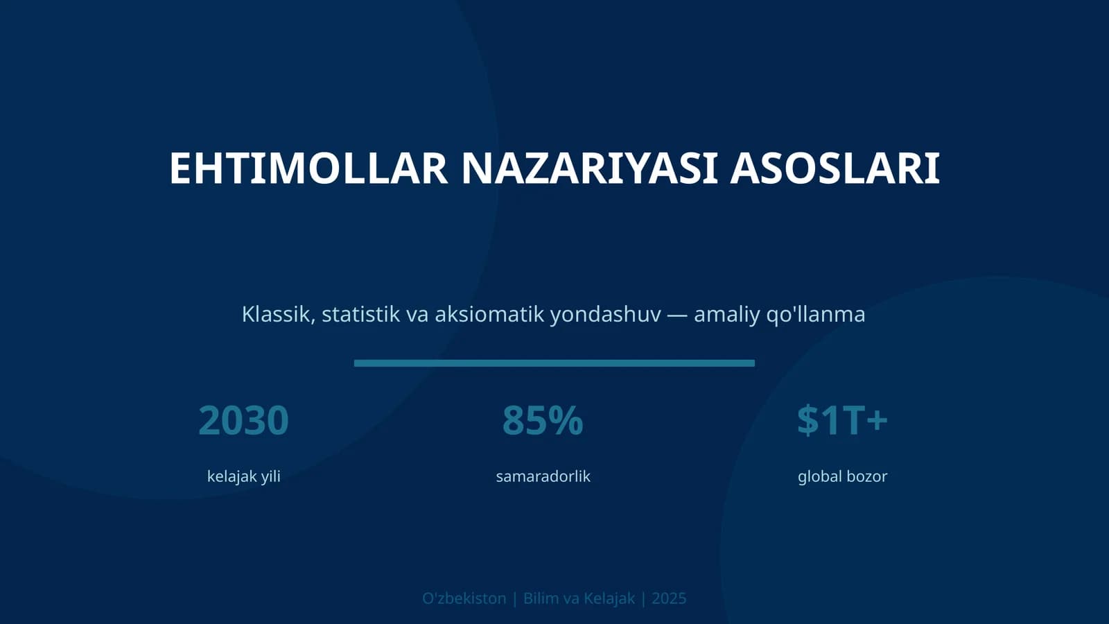EHTIMOLLAR NAZARIYASI ASOSLARI