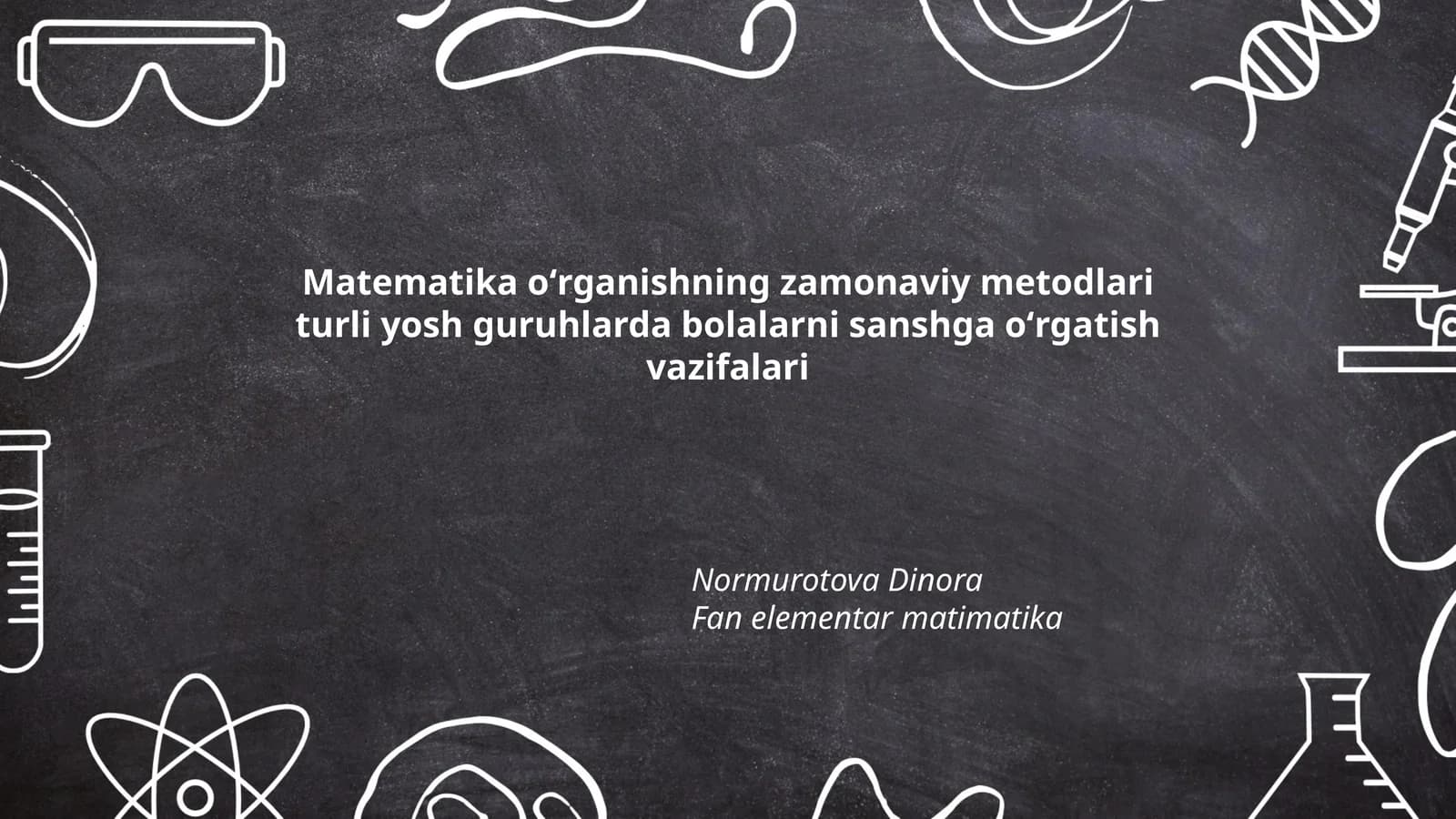 Matematika oʻrganishning zamonaviy metodlari turli yosh guruhlarda bolalarni sanshga oʻrgatish vazifalari