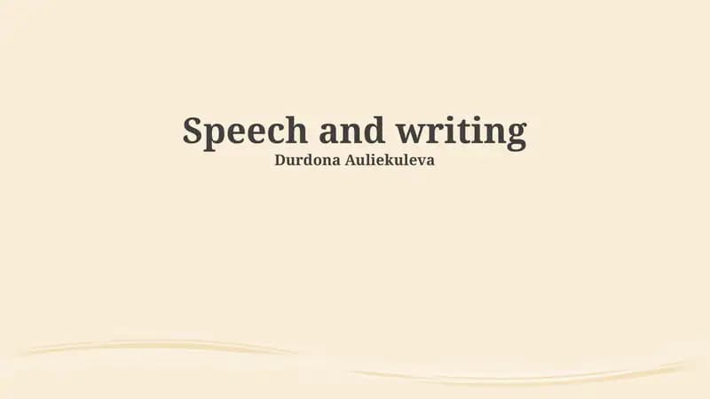 Speech and Writing