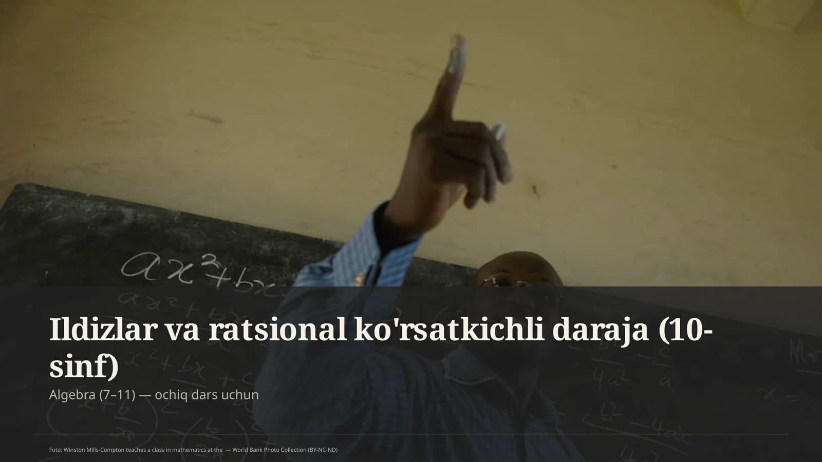 Ildizlar va ratsional ko'rsatkichli daraja (10-sinf)