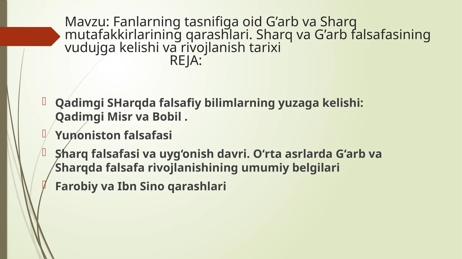 Fanlarning tasnifiga oid G’arb va Sharq mutafakkirlarining qarashlari. Sharq va G’arb falsafasining vudujga kelishi va rivojlanish tarixi